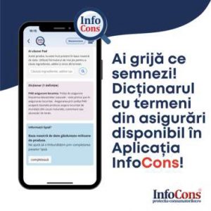 Ai grijă ce semnezi Dicționarul cu termeni din asigurări disponibil în Aplicația InfoCons - romania durabila