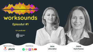 BusinessMark lanseaza Worksounds un podcast despre munca si HR - romania durabila