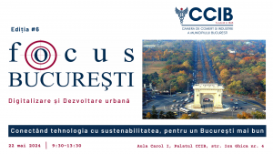 CCIB Conferința FOCUS București romania durabila