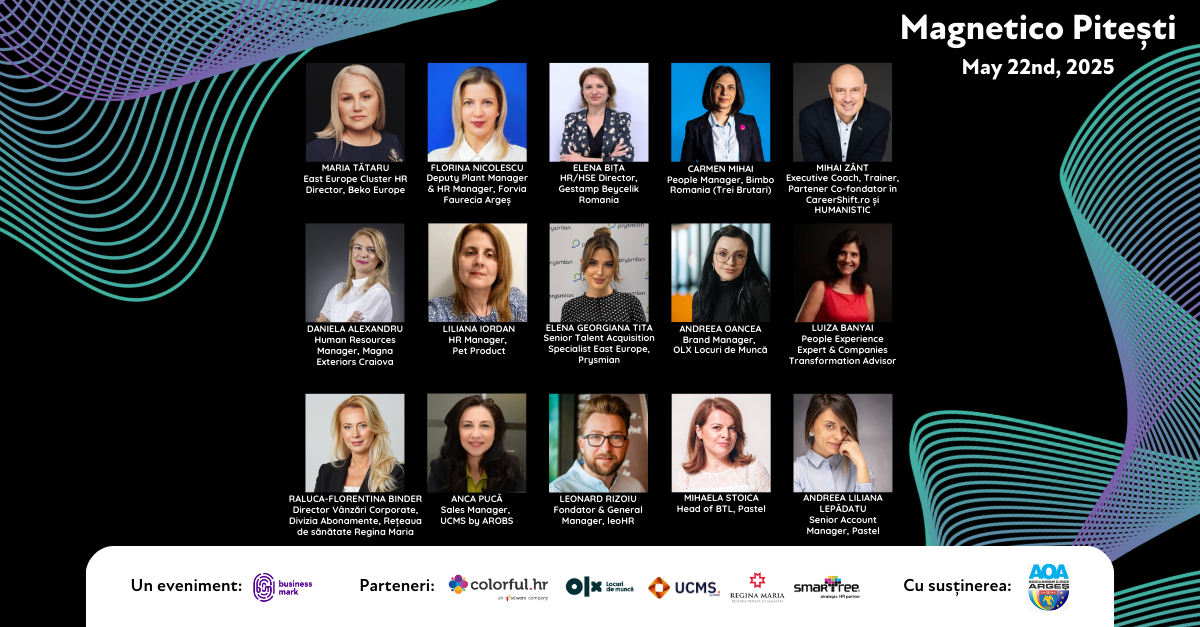 O nouă ediție a conferinței „MAGNETICO. How to attract and retain talents improving employer branding and creating meaningful HR practices” la Pitești.