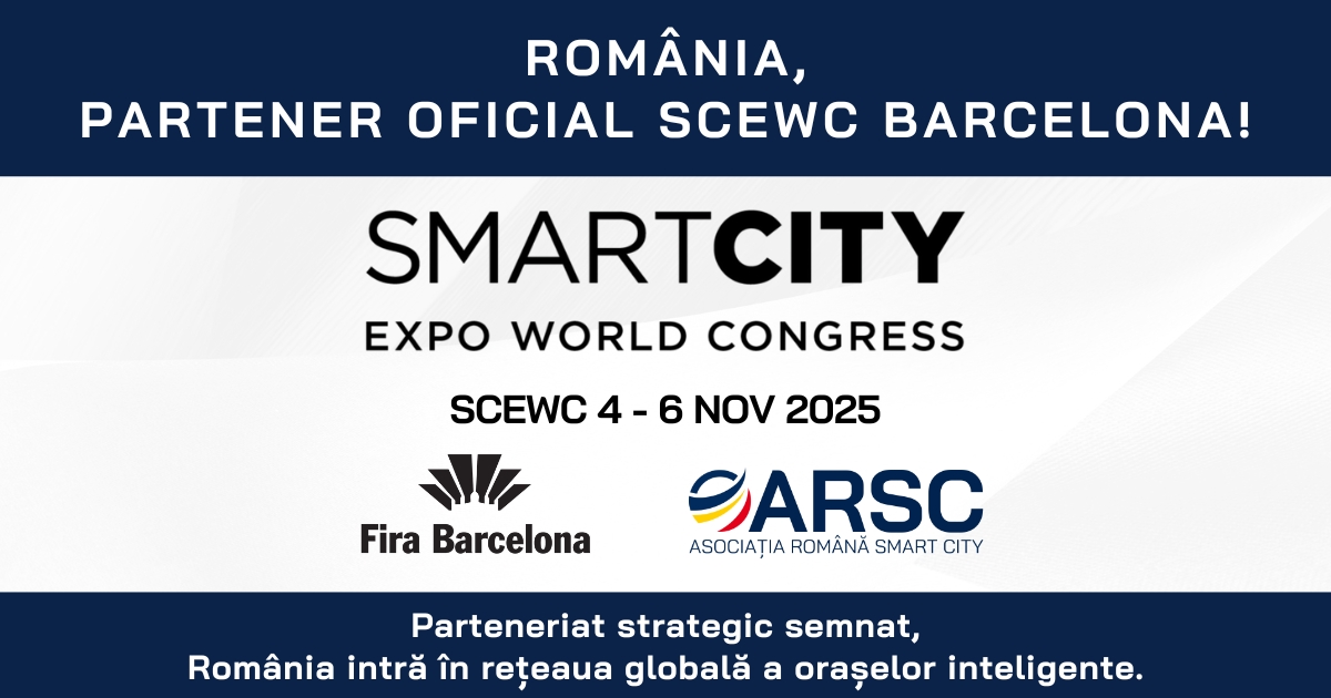 Asociația Română pentru Smart City, partener strategic al Fira Barcelona – SCEWC 2025–2027, cel mai mare eveniment global Smart City