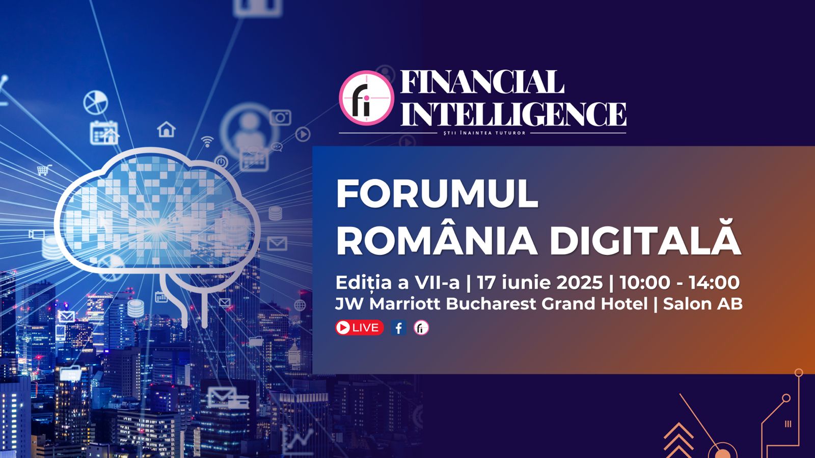 Financial Intelligence organizează a șaptea ediție a FORUMULUI ROMÂNIA DIGITALĂ