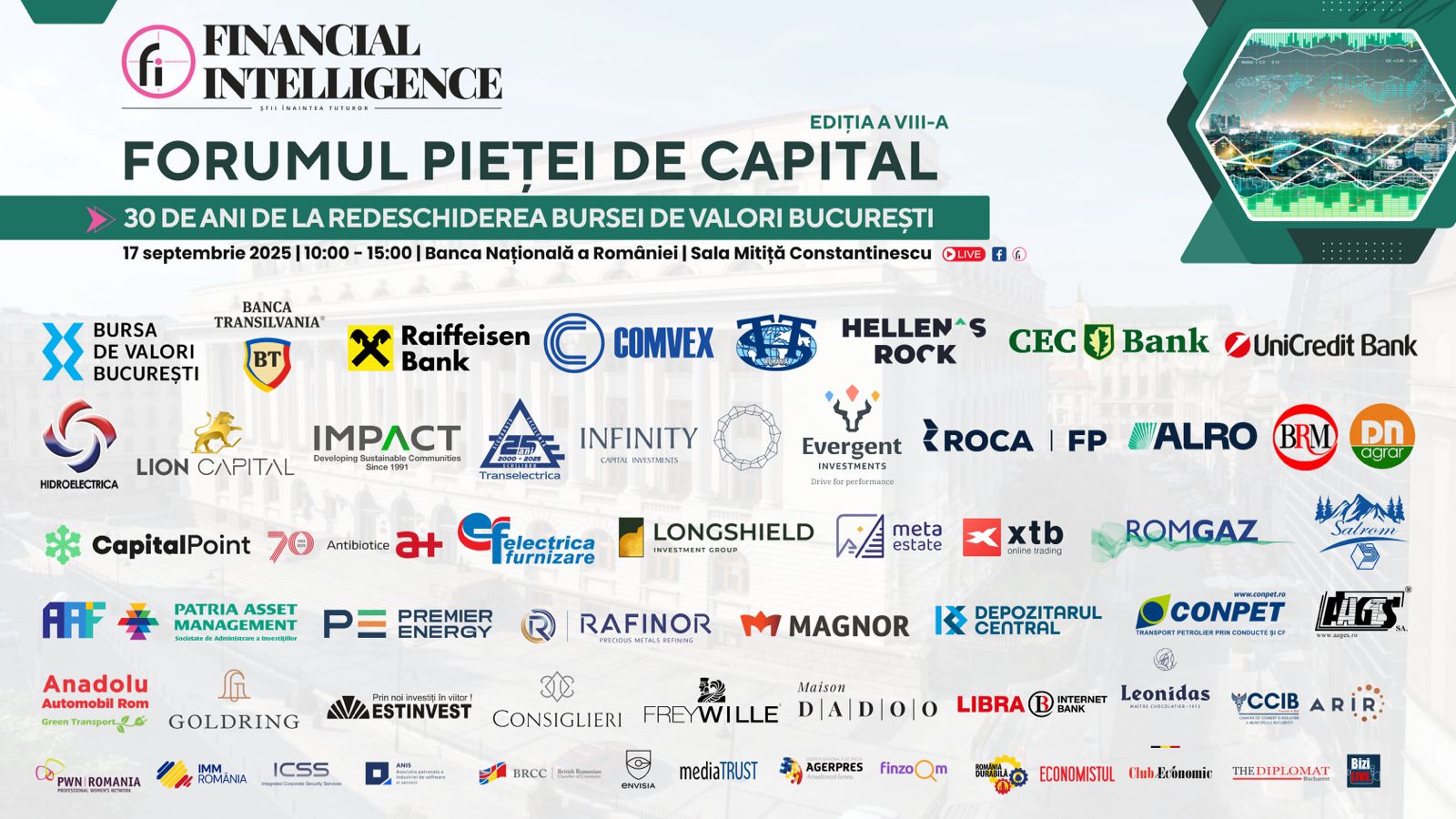 Financial Intelligence organizează cea de-a VIII-a ediție a FORUMULUI PIEȚEI DE CAPITAL, cu tema ”30 DE ANI DE LA REDESCHIDEREA BURSEI DE VALORI BUCUREȘTI”
