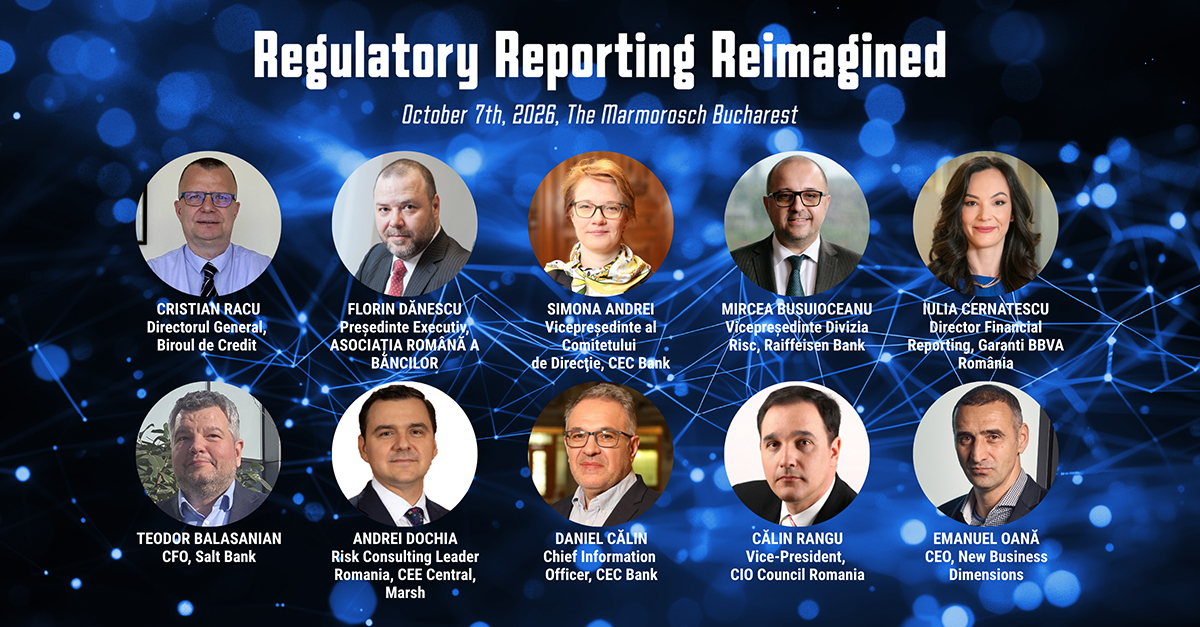 Regulatory Reporting Reimagined – 7 octombrie, la București. Importanți lideri deschid dialogul despre viitorul raportării și provocările din domeniu